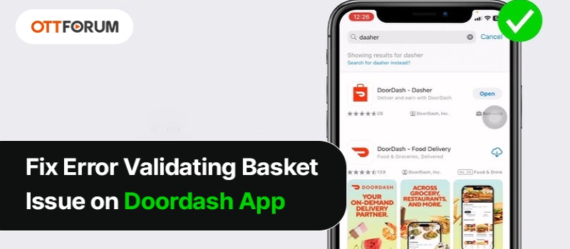 Fix DoorDash error validating basket issue