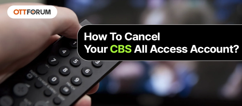 cancel your cbs all access account