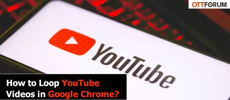 How-to-Loop-YouTube-Videos-in-Google-Chrome