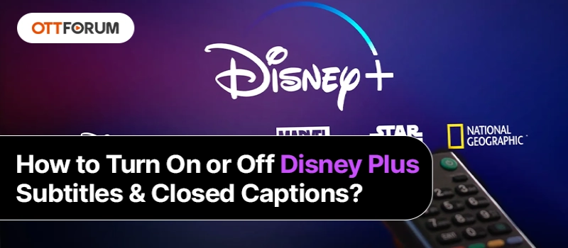 turn on or off disney plus subtitles & closed captions